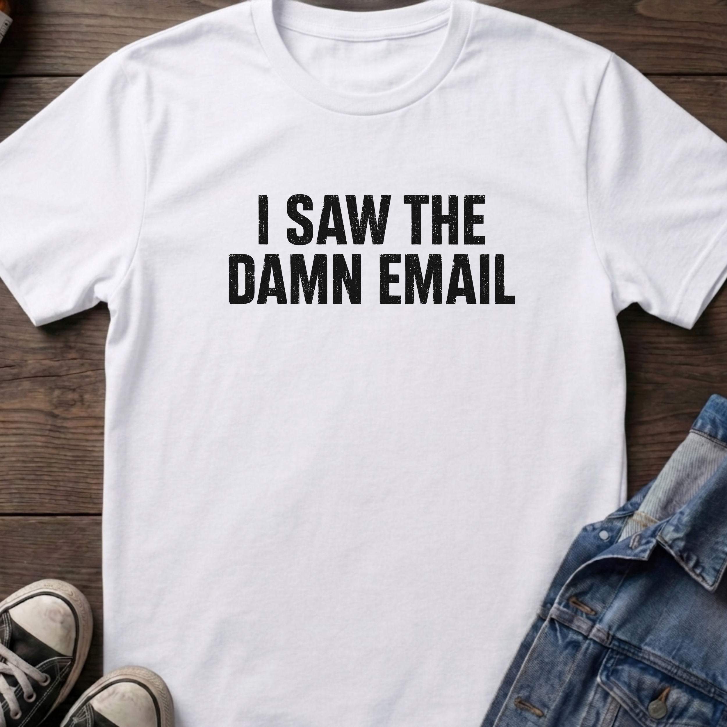 I SAW THE DAMN EMAIL