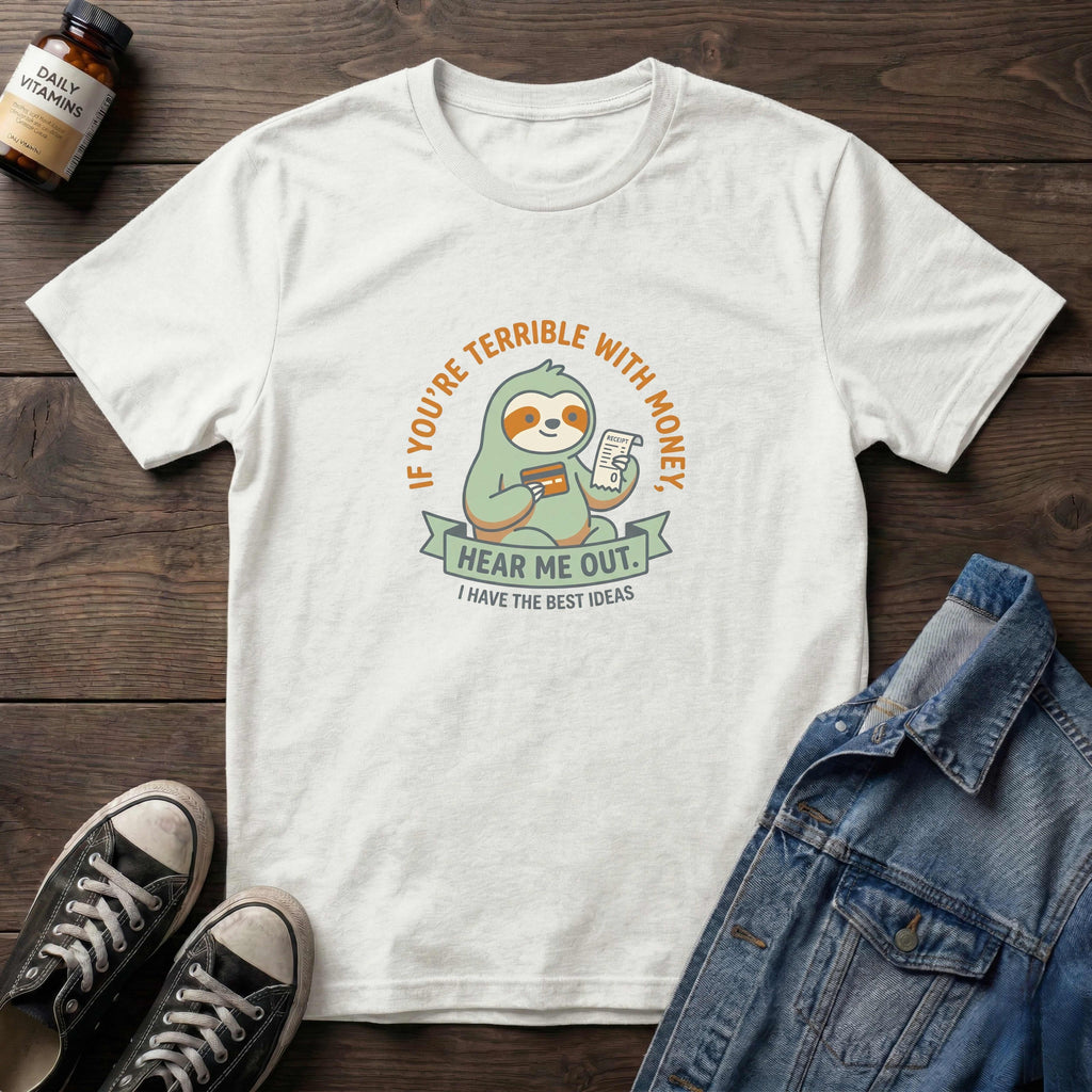 If you're terrible with money hear me out