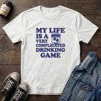 My Life is a ... Drinking Game