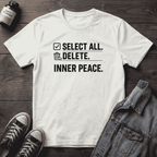 Select All, Delete, Inner Peace